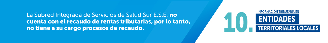 10. Información tributaria. Lleva a la ventana de información tributaria de la subred sur.