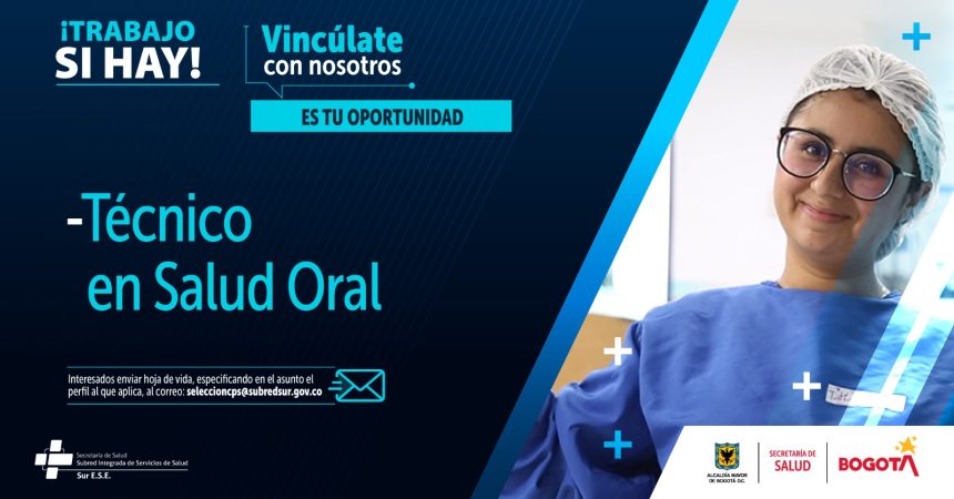 Vacante 7 - mayo 2024 - Técnico en salud oral