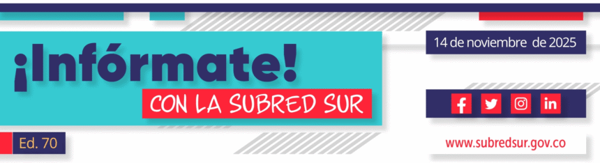 Cabezote 70 Infórmate con la Subred Sur Ed. 70