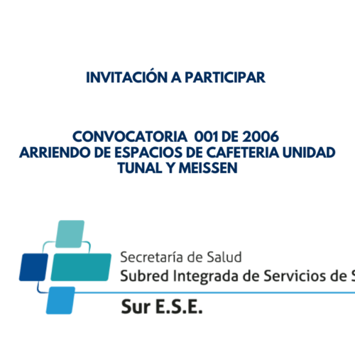 Invitación a participar Invitación a participar en convocatoria 001 de 20226 – Arriendo de Espacios de cafetería Tunal y Meissen