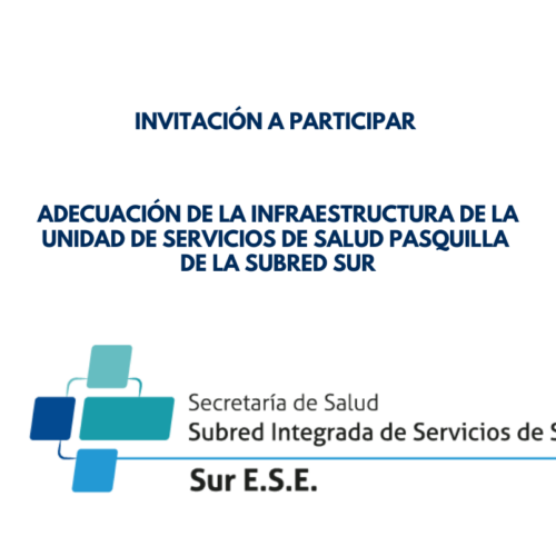 Invitación a participar en proceso – Adecuación instalaciones Unidad de Servicios Pasquilla