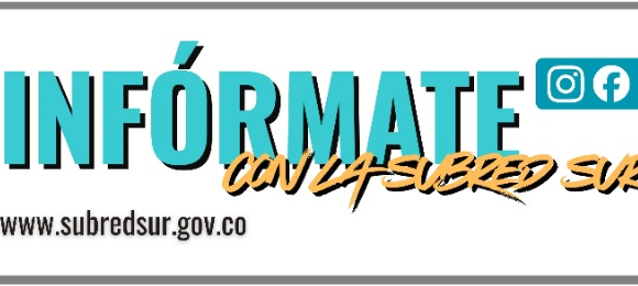 Infórmate con la Subred Sur Ed. 116